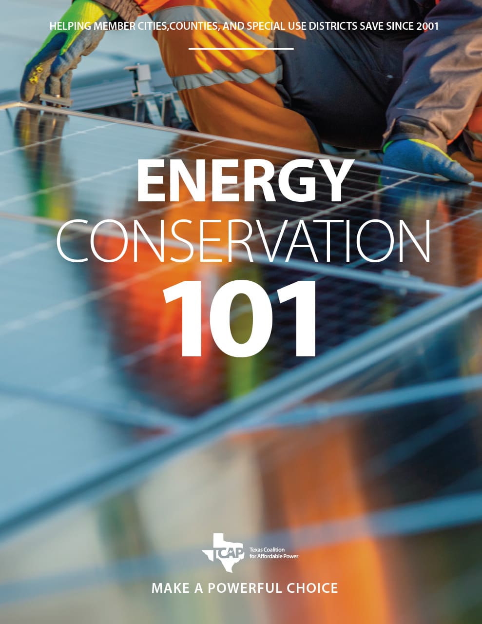 A person wearing orange gloves installs or maintains solar panels, with text overlay reading "Energy Conservation 101" and "Make a Powerful Choice" by the Texas Coalition for Affordable Power.