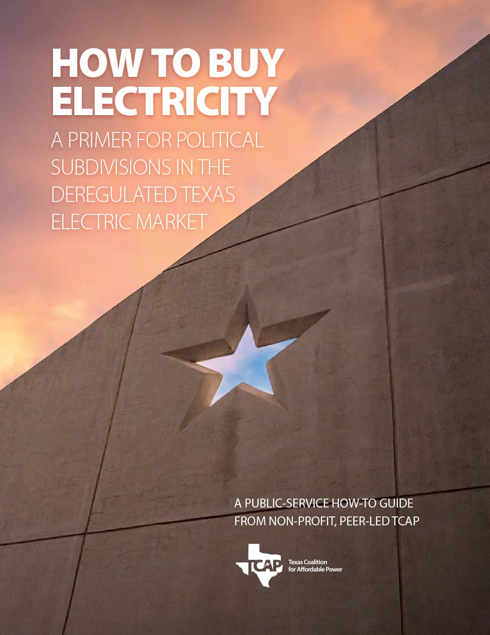 Cover of a guide titled "How to Buy Electricity," featuring a building wall with a cut-out star shape against a colorful sky. Text includes information about the primer for Texas electricity markets. TCAP logo at the bottom.